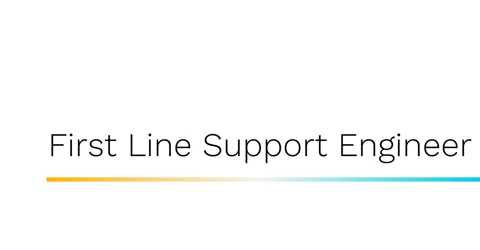 First Line Support Engineer